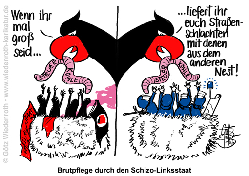 Demokratie; Gewalt; Gegendemo; Linke; Dummlinke; Linksstaat; Antifa; Linksextremisten; Strasse; Herrschaft; reclaim; the; streets; Finanzierung; Kampf; gegen; Rechts; leben; Polizei; Strassenkampf; Strassenschlacht; heranzuechten; Brut; Ideologie; Buergerkrieg; Zerfall; Gesellschaft; Gutmenschen; gleicher; Steuergeld; Steuermittel; Steuerverwendung; Allokation; Distribution; Karikatur; 2025; cartoon; caricature