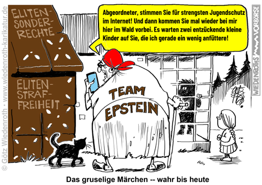 Jugendschutz; Alterskontrolle; soziale; Medien; Kinderschutz; Internet; Kindesmissbrauch; Paedophilie; Eliten; Straffreiheit; Sonderrechte; Meudalismus; Feudalismus; Adel; Epstein; Verbrechen; Vertuschung; Macht; Filz; Haensel; Gretel; Hexe; Heuchelei; Karikatur; 2026; cartoon; caricature