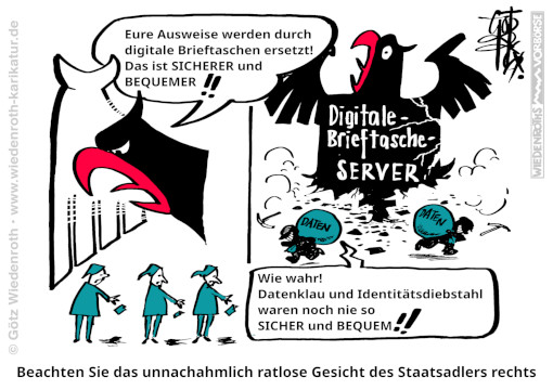 Demokratie; Deutschland; Datenschutz; Digitalisierung; Wallet; Brieftasche; Zentralisierung; Buergerdaten; Patientendaten; Risiko: Datendiebstahl; Identitaetsdiebstahl; Haftung; Entschaedigung; Karikatur; 2026; cartoon; caricature