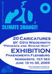 Klima, Klimaerwaermung, Klimaschutz, Ausstellung, kritisch, inkorrekt, 20 Zeichnungen, CO2, Treibhausgas, Karikaturen, Treibhauseffekt, Kyoto, Protokoll, Folgekonferenz, IPCC, Schellnhuber, Rahmstorf, Hohmeyer, Klimabericht, Klimafolgenforschung, Potsdam Institut