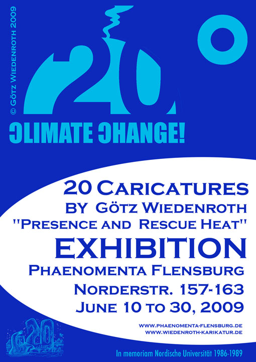 climate, climate warming, global warming, climate protection, exhibition, critical, incorrect, 20 drawings. carbon gases, greenhouse gases, caricatures, cartoons, Kyoto, protocol, IPCC, Schellnhuber, Rahmstorf, Hohmeyer, climate report, executive summary, climate impact research, potsdam institute, anthropogenic, Phaenomenta, Flensburg, science center, Schleswig-Holstein, northern Germany, culture, arts, Nordische Universität, nordic university, private university