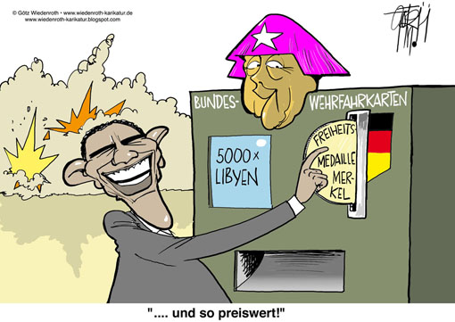 USA, Bundeswehr, Einsatz, Libyen, Friedensmission, Krieg, Merkel, Obama, Freiheitsmedaille, Ehrung, Nato, Fahrkarte, Automat, Muenzeinwurf, Wiedenroth, Karikatur, cartoon