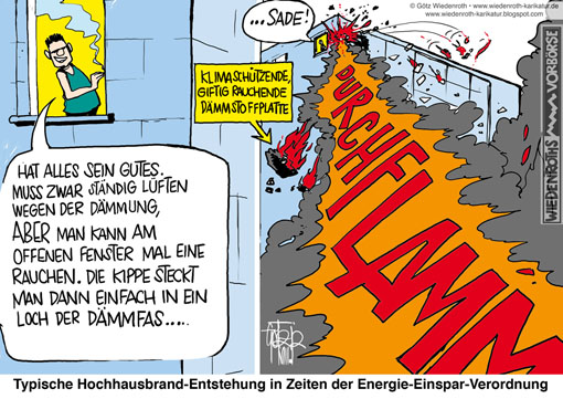 Klimaschutz, Klmawahn, Klimaschuld, Treibhauseffekt, CO2, Religion, Klimakirche, Klimasekte, Energieeinsparung, Fassadendaemmung, Brandgefahr, brandgefaehrlich, durchflammen, Explosion, Flammpunkt, Zuendtemperatur, schwer entflammbar, Brandbeschleuniger, Polystyrol, Styropor, Waermedaemmung, Daemmstoff, Daemmwahn, Daemstoffbrand, Polat Tower, Istanbul, Adickesallee, Frankfurt, Fahrlaessigkeit, Staat, Gesetzgeber, Wiedenroth, Karikatur, cartoon