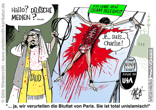 Islam; Grausamkeit; Auspeitschung; Peitschenhiebe; Menschenrechte; Paris; Attentat; Charlie Hebdo; Massaker; Badawi; Dschidda; Scharia; Koran; Sunna; Saudi-Arabien; Islam ist Frieden; Blogger; Bestrafung; Meinungsfreiheit; Pressefreiheit; Stillschweigen; Westen, Wiedenroth, Karikatur, cartoon, Germany; Allemagne