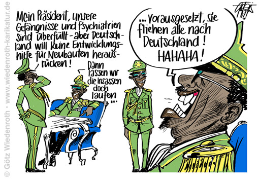 Fluechtlinge; Einwanderung; Immigration; unkontrolliert; Kriminalitaet; Gutmenschentum; Afrika; Diktator; Militaer; Uniform; Praesident; abschieben; Abschub; Deutschland; Einwanderungsland; Asyl; Asylbetrug; Etikettenschwindel; Begriff; Politik; Abschiebung; Mittelmeer; Aufnahme; Asylantrag; Bleiberecht; Duldung; Raub; Mord; Vergewaltigung; Drogenhandel; Prostitution; Rechtsstaat; Unrechtsstaat; Rechtsnorm; Gesetz; Anwendung; Rechtsanwendung; Weisung; Justiz; Rechtsverfall; Karikatur; cartoon; Germany; Allemagne