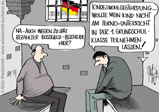 Deutschland; BRD; Justiz; Haftandrohung; Beugehaft; Haft; Knast; Gefaengnis; Zelle; Schulpflicht; Fruehsexualisierung; Aktionsplan; Paedophilie; Gruene; Kinder; Grundschule; Pornographie; PErversionen; Bundeszentrale; gesundheitliche Aufklaerung; Normativitaet; Eltern; Kinder; Entfremdung; Psyche; Deformation; Seele; Familie; Zerstoerung; Strategie; Absicht; planvoll; Haftgrund; Verhaeltnismaessigkeit; Wiedenroth; Karikatur; cartoon; Germany; Allemagne