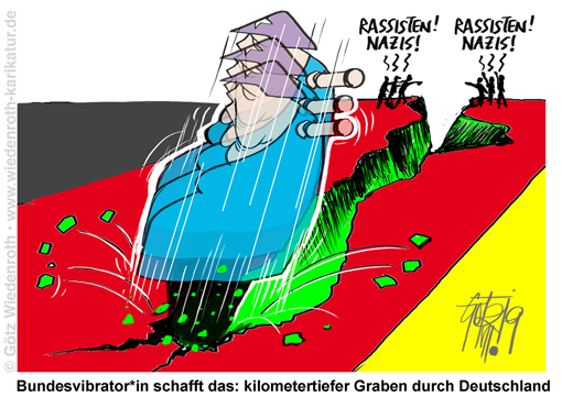 Merkel; Bundeskanzlerin; Zittern; Politik; Spaltung; Gesellschaft; Graben; Deutschland; Ideologie; Gesinnungsterror; Haltung; Korrektheit; Linkskurs; Linksverschiebung; Sozialismus; Karikatur; 2019, cartoon, caricature