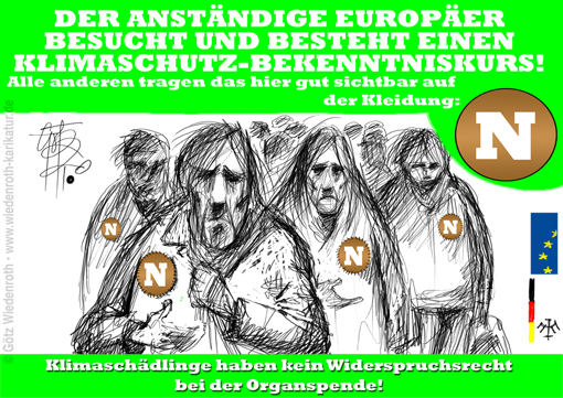 Klimaschutz; Klimaschuld; Ideologie; Religion; Propaganda; Gehirnwaesche; Stigmatisierung; Klimaleugner; Ausgrenzung; Diskriminierung; Organspende; CO2; FFF; Karikatur; 2020, cartoon, caricature