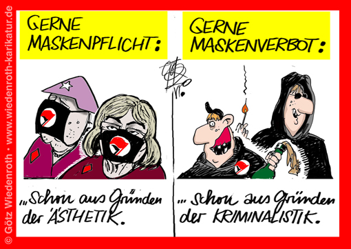 Corona; Covid-19; Maskenpflicht; Atemschutzmaske; Mundmaske; Pflicht; Merkel; Borchardt; SED; FDJ; DDR; Linksextremismus; Antikapitalistische; Linke; Kommunismus; Antifa; Gewalt; Staat; Steuern; Finanzierung; Vermummung; Verbot; Rechtsstaat; Unrechtsstaat; Karikatur; 2020, cartoon, caricature