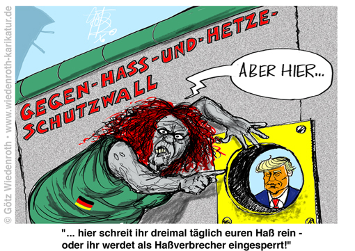 Hass; Hetze; Dummlinke; BRD; Herrschaft; Propaganda; Trump; Corona; positiv; Test; Entlassung; Krankenhaus; Anti-Hass-Gesetz; Pflichthass; Macht; Propaganda; Erziehung; Dressur; Mauer; DDR; Schutzwall; Schiessbefehl; Hassbefehl; Karikatur; 2020, cartoon, caricature