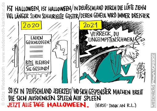 Corona; Pandemie; Propaganda; Impfung; Geimpfte; Ungeimpfte; Grusel; Halloween; Lockdown; gesund; geimpft; genesen; getestet; 3G; Diskriminierung; Ausgrenzung; Impfregime; Grundrechte; Abschaffung; Staatsstreich; Putsch; Regeln; Gesetze; Rechtsstaat; Unrechtsstaat; Einzelhandel; Rauswurf; Gehorsam; Ungehorsam; zivil; Karikatur; 2021; cartoon; caricature