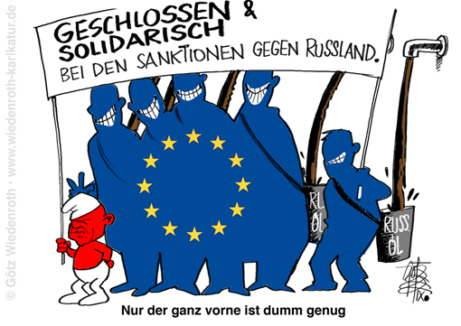 Europa; EUdSSR; Russland; Sanktionen; Oel; Gas; heimlich; Ausscheren; Sonderweg; Scholz; Schaden; Deutschland; Ukraine; Krieg; Karikatur; 2022; cartoon; caricature